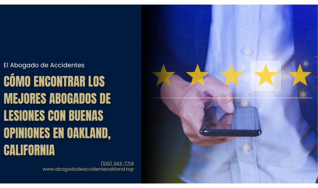 mejores abogados de lesiones opiniones Oakland